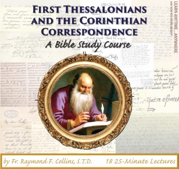 First Thessalonians and the Corinthian Correspondence: A Bible Study Course