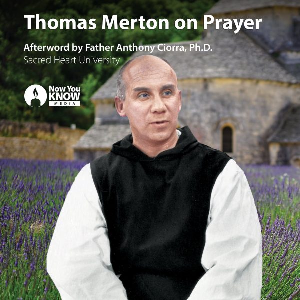 Thomas Merton on Prayer-0
