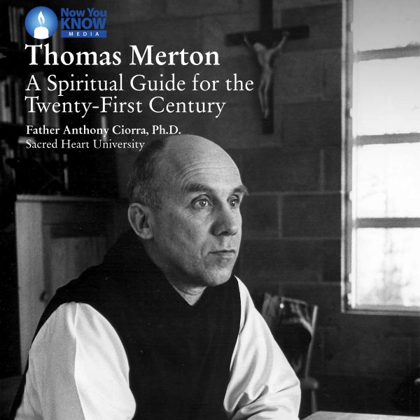 Thomas Merton Spiritual Guide for the Twenty-First Century