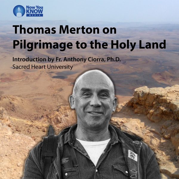 Thomas Merton on Pilgrimage to the Holy Land-0