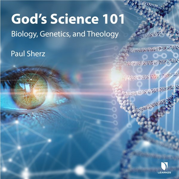 God’s Science 101: Biology, Genetics, and Theology