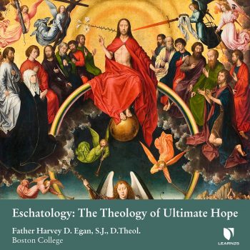 Eschatology: The Theology of Ultimate Hope