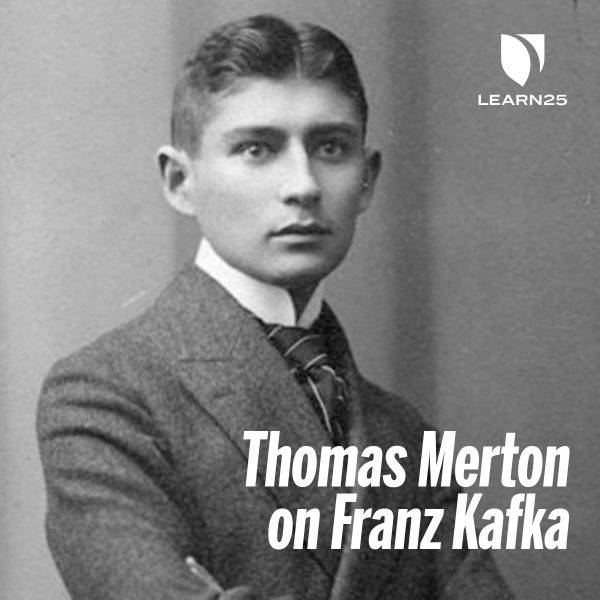 Thomas Merton on Franz Kafka