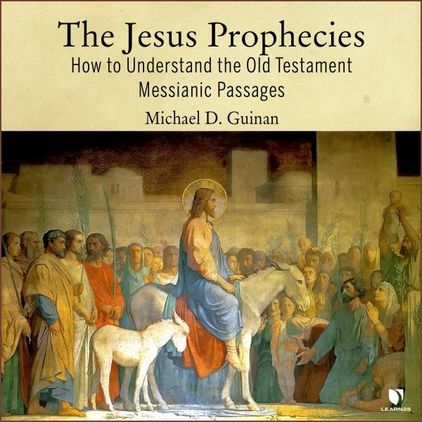 The Messianic Prophecies of Jesus