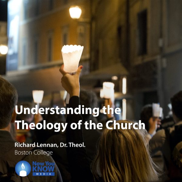 Understanding the Theology of the Church