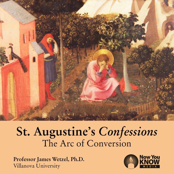 St. AugustineÕs Confessions: The Arc of Conversion