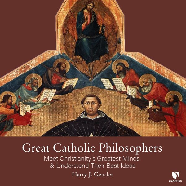 Great Catholic Philosophers