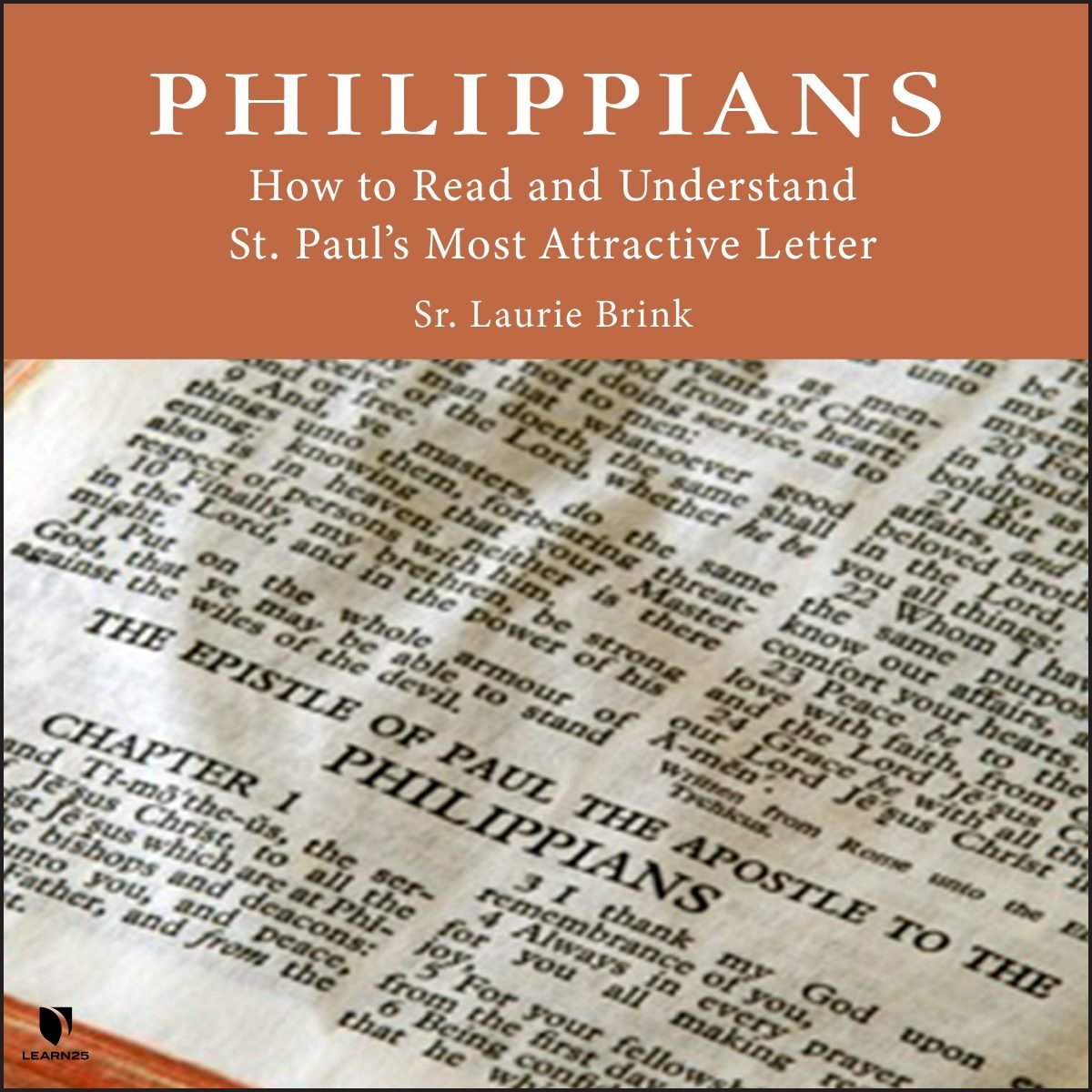 Philippians How to Read and Understand St. Paul’s Most Attractive Letter LEARN25