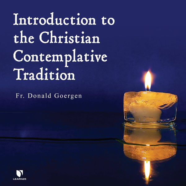 Introduction to the Christian Contemplative Tradition