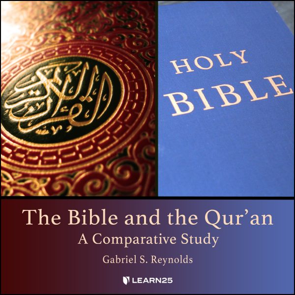 The Bible and the Qur'an: A Comparative Study