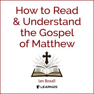 How to Read and Understand the Gospel of Matthew