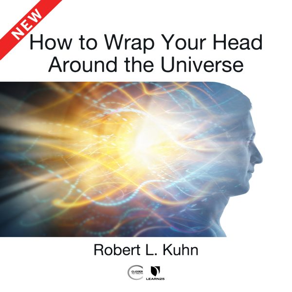 How to Wrap Your Head Around the Universe