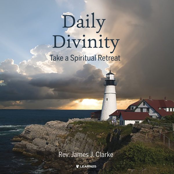 Daily Divinity: Take a Spiritual Retreat