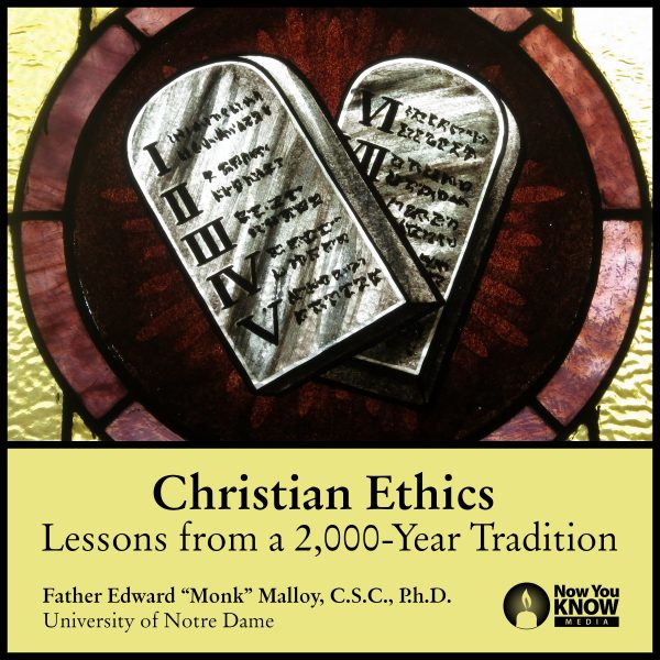 Christian Ethics: Lessons from a 2,000-Year Tradition